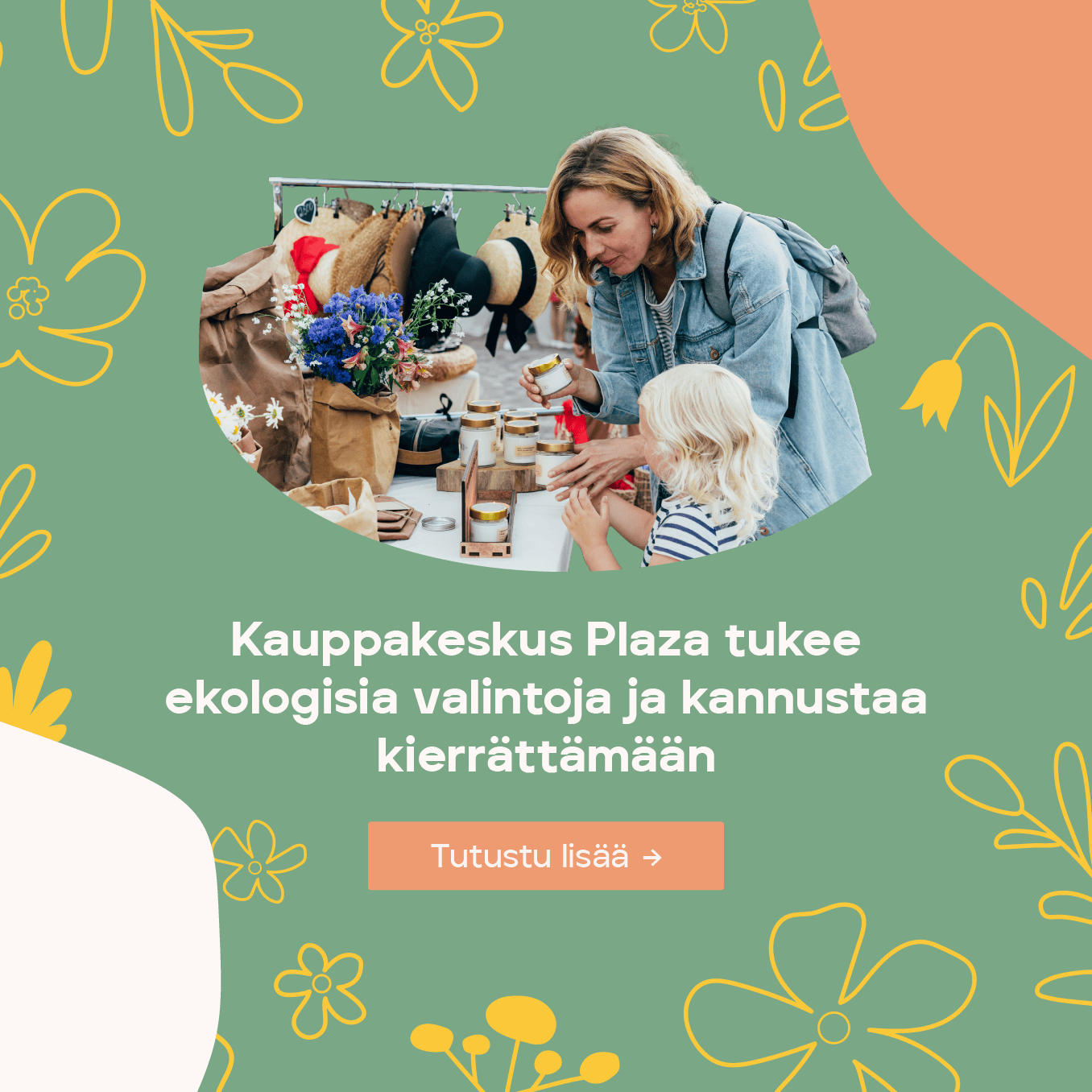 Kauppakeskus Plaza tukee ekologisia valintoja ja kannustaa kierrättämään. Kuvassa aikuinen ja lapsi tutustuvat myyntipöydän tuotteisiin.