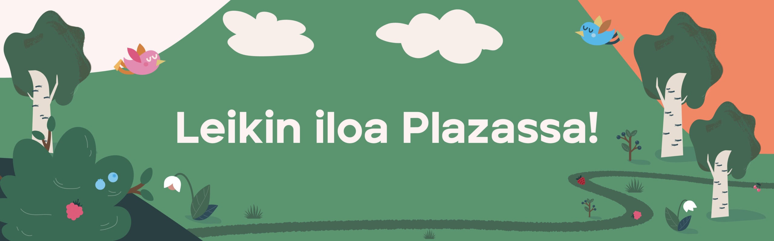 Leikin iloa Plazassa! Värikkäässä metsäkuvituksessa on puita, lintuja ja kukkia.